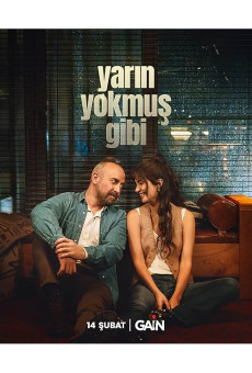 Yarın Yokmuş Gibi