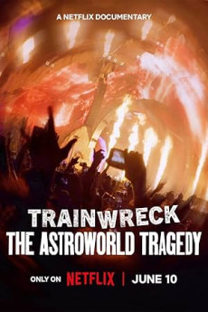 Trainwreck: The Astroworld Tragedy